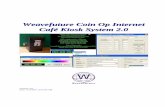 Weavefuture Coin Op Internet Caf© Kiosk System 2