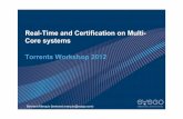 Real-Time and Certification on Multi- Core systems Torrents