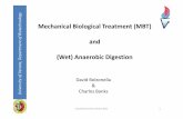 Mechanical Biological Treatment (MBT) and (Wet) Anaerobic Digestion