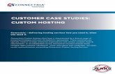 CUSTOMER CASE STUDIES: CUSTOM HOSTING - Connectria