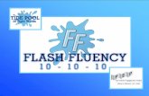 Flash Fluency 10-10-10 - THE POSITIVE ENGAGEMENT PROJECT