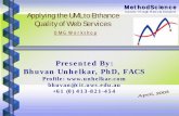 Presented By: Bhuvan Unhelkar, PhD, FACS - Object Management Group