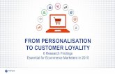 FROM PERSONALISATION TO CUSTOMER LOYALITY