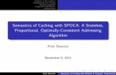 Semantics of Caching with SPOCA: A Stateless, Proportional