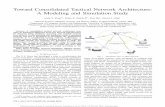 Toward Consolidated Tactical Network Architecture: A Modeling and