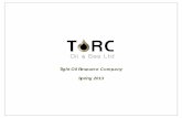 Tight Oil Resource Company Spring 2013 - Torc Oil & Gas Ltd