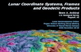 Lunar Coordinate Systems, Frames and Geodetic Products