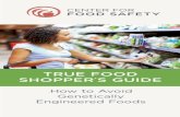 TRUE FOOD SHOPPER S GUIDE - Center for Food Safety