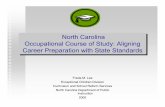 North Carolina Occupational Course of Study: Aligning Career