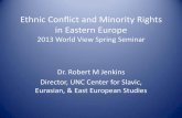 Ethnic Conflict and Minority Rights in Eastern Europe 2013 World