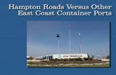 Hampton Roads Versus Other East Coast Container Ports