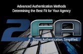 Advanced Authentication Methods Determining the Best Fit for