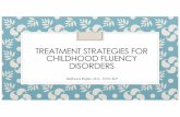 Treatment Strategies for Childhood Fluency Disorders