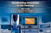 Accelerating Innovation in the Desktop