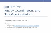 MISTâ„¢ for MEAP Coordinators and Test Administrators