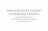 Deterministic WLAN: A problem of scheduling and identifiers