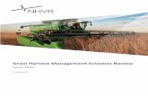 Grain Harvest Management Schemes Review