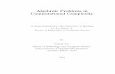Algebraic Problems in Computational Complexity