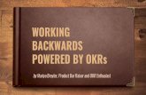 WORKING BACKWARDS POWERED BY OKRs