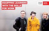 EQUIPPING LEARNERS READY WITH THE SKILLS FOR WORK