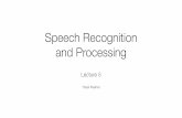 Speech Recognition and Processing