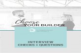 INTERVIEW CHECKS + QUESTIONS