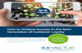 How to Achieve Success in the Next Generation of Customer ...