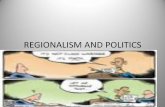 REGIONALISM AND POLITICS