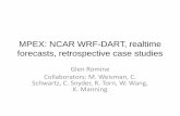 MPEX: NCAR WRF-DART, realtime forecasts, retrospective ...