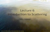 Lecture 6 Introduction to Scattering