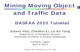 Mining Moving Object and Traffic Data - Penn State