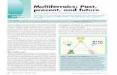 Multiferroics: Past, present, and future