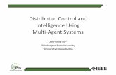 Distributed Control and Intelligence Using Multi Agent Systems