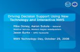 Driving Decision Support Using New Technology and Interactive NWS