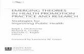EMERGING THEORIES IN HEALTH PROMOTION PRACTICE AND