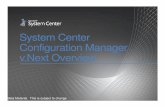 System Center Configuration Manager v.Next Overview