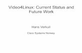 Video4Linux: Current Status and Future Work -