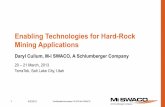 Enabling Technologies for Hard-Rock Mining Applications