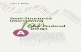 Semi-Structured Interviewing User-Centered Design