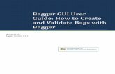 Bagger GUI User Guide: How to Create and Validate Bags ...