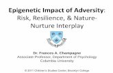 Epigenetic Impact of Adversity: Risk, Resilience, & Nature- Nurture