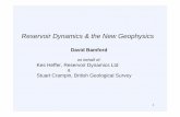 Reservoir Dynamics & the New Geophysics
