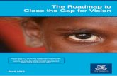 The Roadmap to Close the Gap for Vision