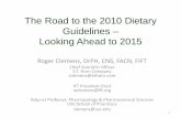 The Road to the 2010 Dietary Guidelines â€“ Looking Ahead to 2015