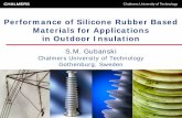 Performance of Silicone Rubber Based Materials for