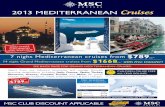 Book a cruise & pick your gift 2013 MEDITERRANEAN cruises
