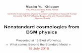 Nonstandard cosmologies from BSM physics