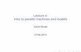 Lecture 4: Intro to parallel machines and models
