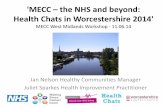 'MECC the NHS and beyond: Health Chats in Worcestershire 2014'