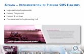 ECTION IMPLEMENTATION OF PIPELINE SMS ELEMENTS